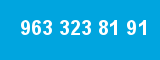 963 323 81 91 963 323 81 91